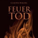 Claudia Magerl, Feuertod