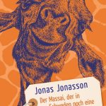 Jonas Jonasson; Der Massai, der in Schweden noch eine Rechnung offen hatte, 2020