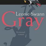 Leonie Swann, Gray, 2017