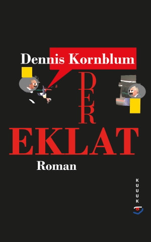 Dennis Kornblum, Der Eklat, 2026